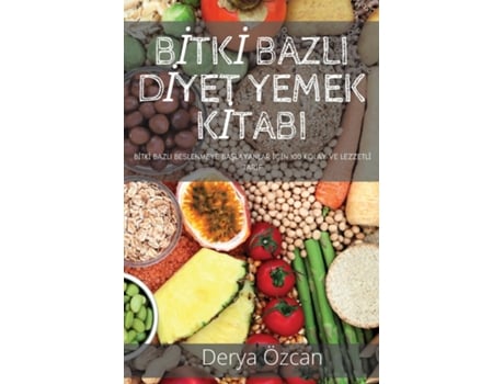 Livro Bi?tki? Bazli Di?yet Yemek Ki?tabi De Derya Özcan (inglês)