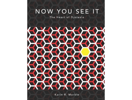 Livro Now You See It: The Heart of Dyslexia Karin R Merkle (Inglês)