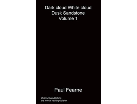 Livro Dark cloud White cloud Dusk Sandstone Volume 1 de Paul Fearne (Inglês)