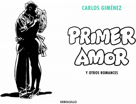 Livro Primer Amor Y Otros Romances de Carlos Giménez (Espanhol)
