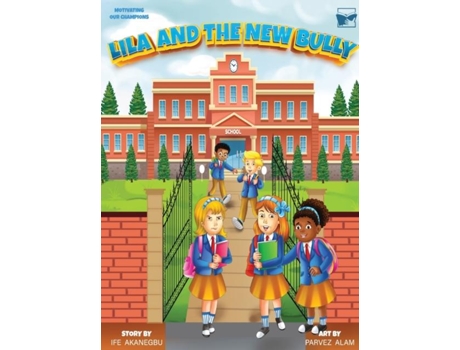 Livro Lila And The New Bully De Ife Akanegbu (inglês)