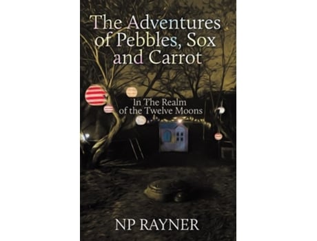 Livro The Adventures of Pebbles, Sox and Carrot de NP Rayner (Inglês)