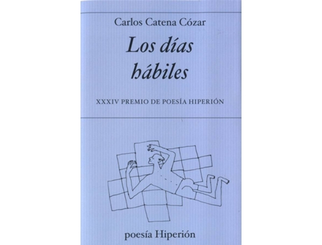 Livro Los Días Hábiles de Carlos Catena Cozar (Espanhol)