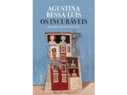Os Incuráveis De Agustina Bessa-luís