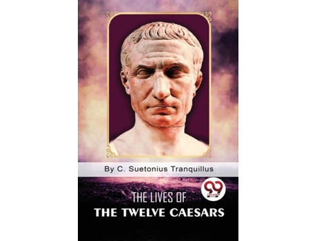 Livro The Lives Of The Twelve Caesars De C Suetonius Tranquillus (inglês)