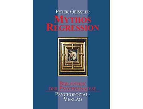 Livro Mythos Regression German Edition de Peter Geißler (Alemão)