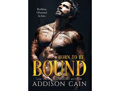Livro Born to be Bound de Addison Cain (Inglês - Capa Dura)