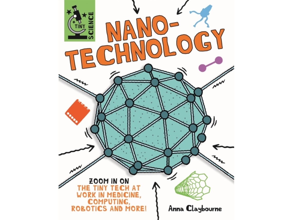 Livro Tiny Science Nanotechnology De Anna Claybourne (inglês)