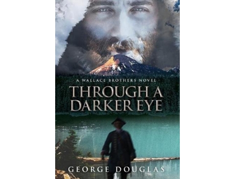 Livro Through a Darker Eye de George Douglas (Inglês)