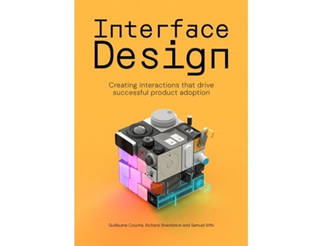 Livro Interface Design de Samuel Iliffe, Richard Shackleton et al. (Inglês)