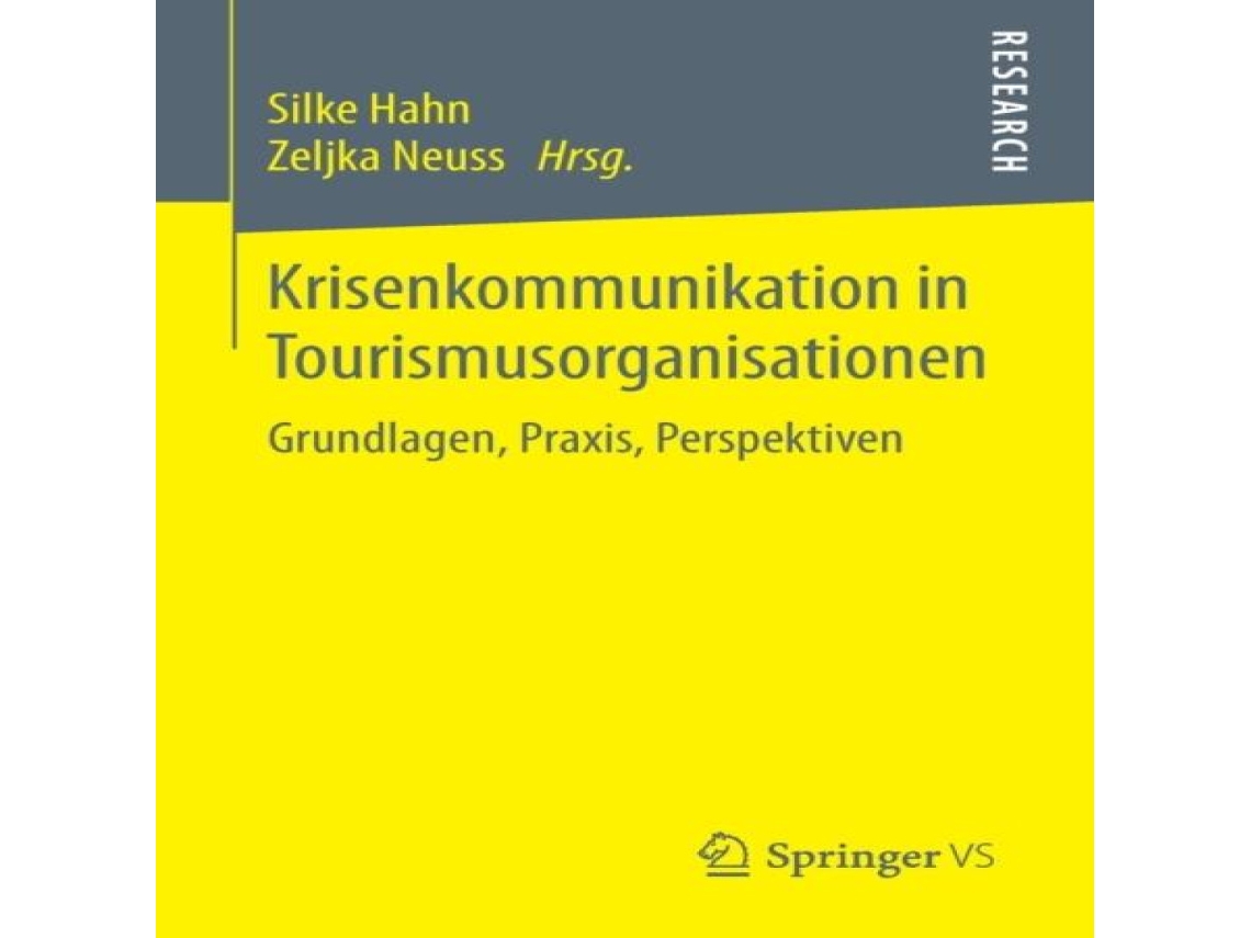 Livro Krisenkommunikation in Tourismusorganisationen Grundlagen Praxis Perspektiven de Springer Nature BV (Alemão)