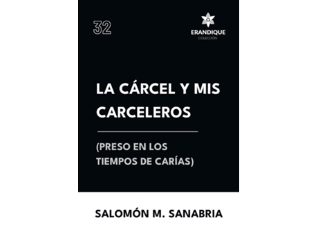 Livro La cárcel y mis carceleros de Salomón M Sanabria (Inglês)