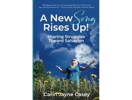 Livro A New Song Rises Up! Sharing Struggles Toward Salvation De Carin Jayne Casey (inglês)