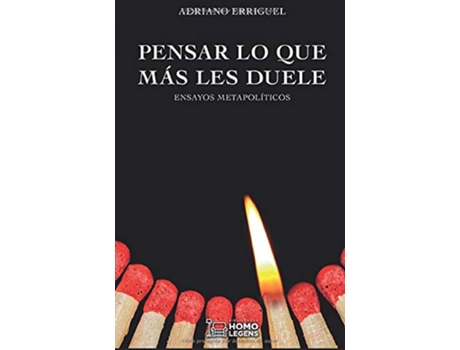 Livro Pensar Lo Que Más Les Duele de Adriano Erriguel (Espanhol)
