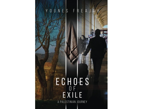 Livro Echoes of Exile A Palestinian Journey de Younes Freajah (Inglês)