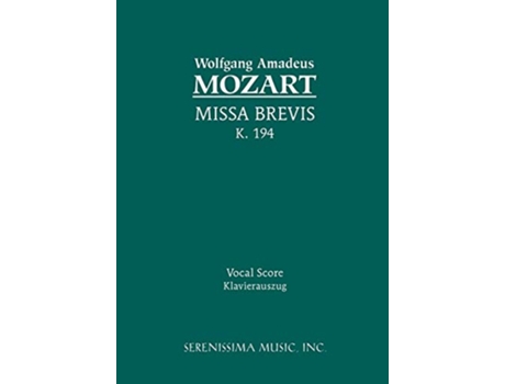 Livro Missa Brevis K 194 Vocal score Latin Edition de Wolfgang Amadeus Mozart Georg Trexler keyboard arrangement (Latim)