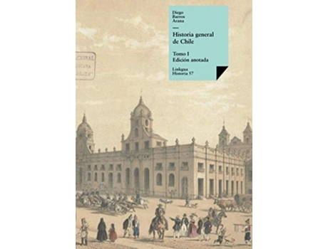 Livro Historia general de Chile Tomo I de Diego Barros Arana (Espanhol)
