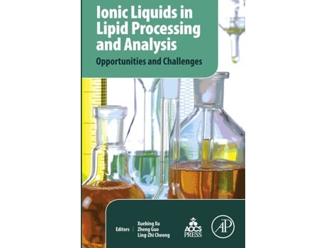 Livro Ionic Liquids in Lipid Processing and Analysis de Xuebing Xu, Zheng Guo et al. (Inglês - Capa Dura)
