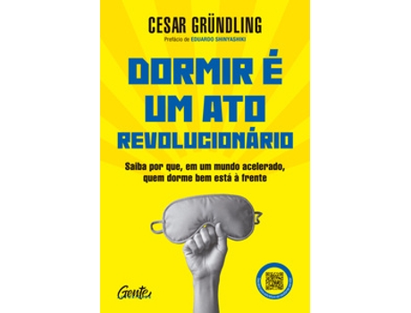 Livro Dormir É Um Ato Revolucionário De Cesar Grundling (português Do Brasil)