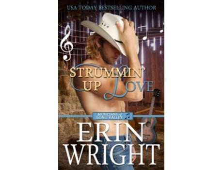 Livro Strummin Up Love A Country Music Star Western Romance de Erin Wright (Inglês)