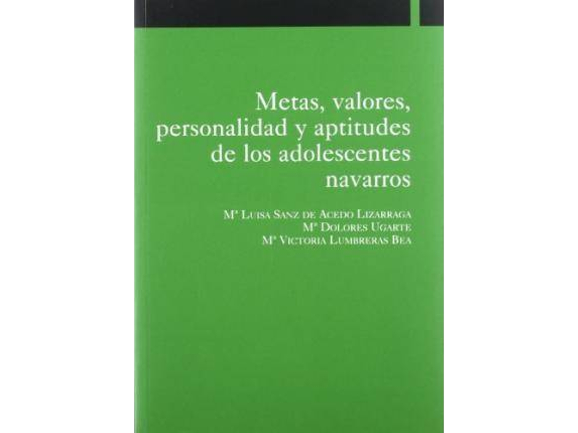 Livro Metas, Valores, Personalidad Y Aptitudes De Los Adolescentes Navarros de María Victoria Lumbreras Bea| Luisa Sanz de Acedo Lizárraga Dolores Ugarte Martínez (Espanhol)
