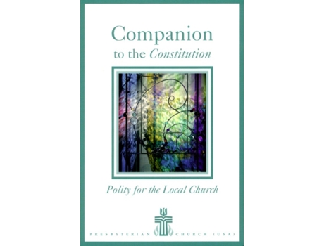 Livro Companion to the Constitution: Polity for the Local Church Frank A. Beattie (Inglês)