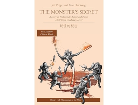 Livro The Monsters Secret A Story in Traditional Chinese and Pinyin, 1200 Word Vocabulary Level de Jeff Pepper (Inglês)