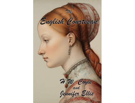 Livro The English Courtesan de H W Coyle (Inglês)