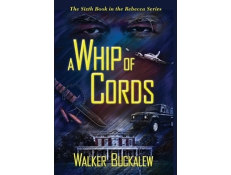 Livro A Whip of Cords de Walker Buckalew (Inglês)