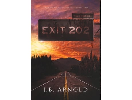 Livro Exit 202 de J B Arnold (Inglês - Capa Dura)