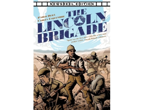Livro The Lincoln Brigade Newsreel Edition de Pablo Durá (Inglês)