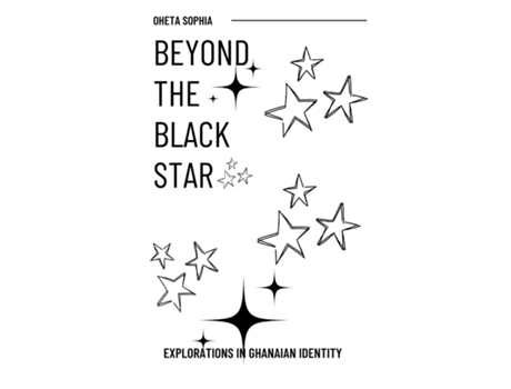Livro Beyond the Black Star Explorations in Ghanaian Identity de OHETA SOPHIA (Inglês)
