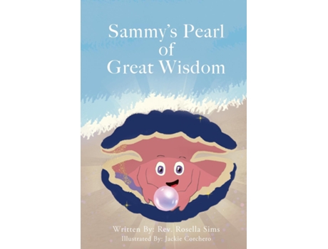 Livro Sammys Pearl of Great Wisdom de Rev Rosella Sims (Inglês)