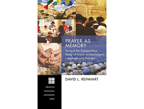 Livro Prayer as Memory Princeton Theological Monograph de David L Reinhart (Inglês)