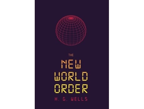 Livro The New World Order De H G Wells (inglês - Capa Dura)