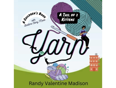 Livro Yarn A Tail of 2 Kittens - with Bedtime Story Mode de Randy Valentine Madison (Inglês)