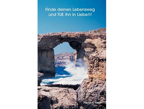 Livro Finde Deinen Lebensweg German Edition de Pierre A Kraft (Alemão)