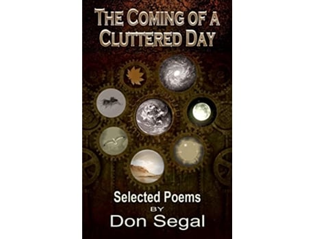 Livro The Coming of a Cluttered Day de Segal Don (Inglês)