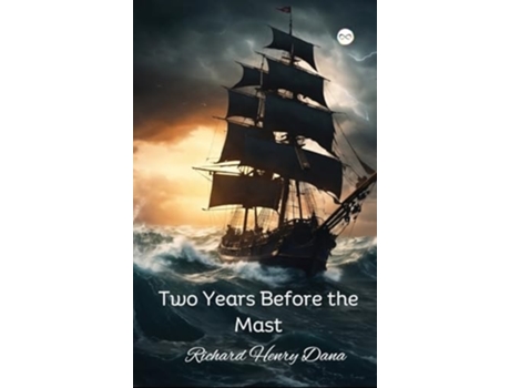Livro Two Years Before the Mast de Richard Henry Dana (Inglês - Capa Dura)