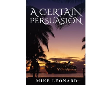 Livro A CERTAIN PERSUASION Hardcover colour edition de Mike Leonard (Inglês)
