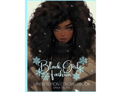 Livro Black Girl Fashion Winter Edition Coloring Book de Dahlia Strokes (Inglês)