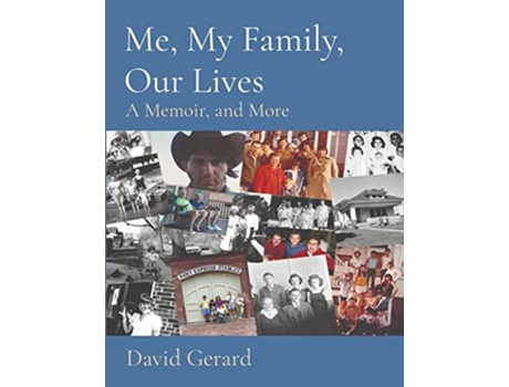 Livro Me, My Family, Our Lives A Memoir, And More De David Gerard (inglês)