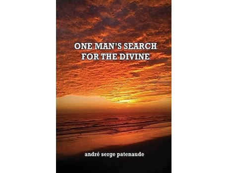 Livro One Mans Search for the Divine de André Serge Patenaude (Inglês)