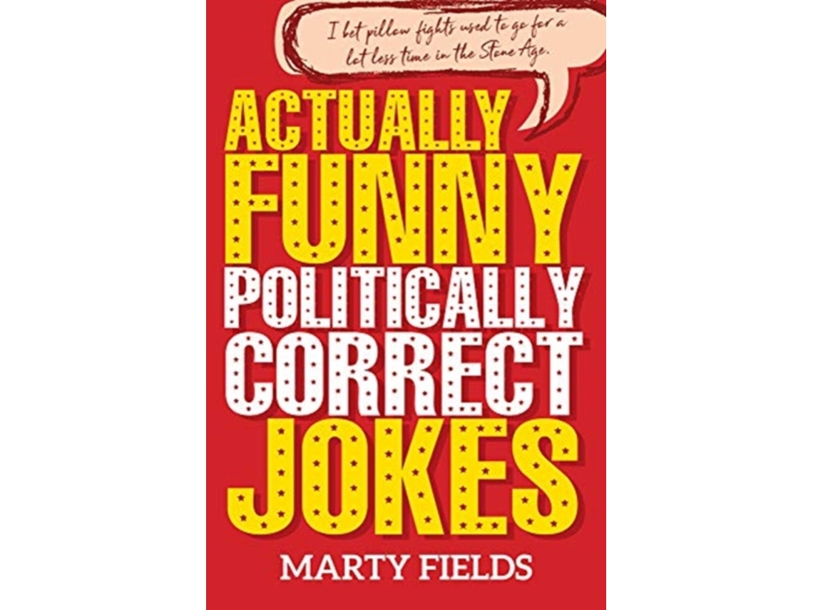 Livro actually funny politically correct jokes de marty fields (inglês)