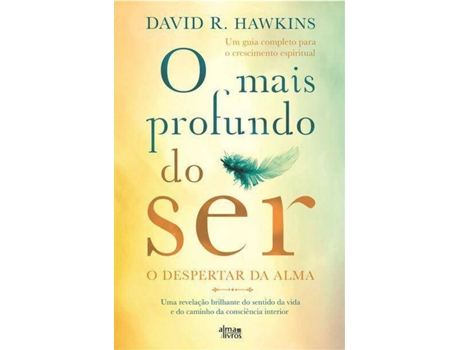 Livro O Mais Profundo do Ser de David R. Hawkins (Português)