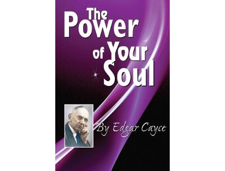 Livro the power of your soul de edgar (edgar cayce) cayce (inglês)