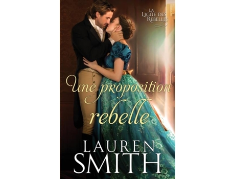 Livro Une Proposition Rebelle De Lauren Smith (inglês)