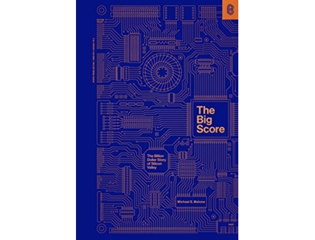 Livro The Big Score de Michael S Malone (Inglês - Capa Dura)