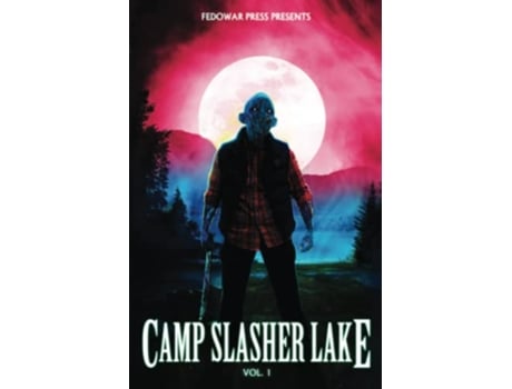 Livro Camp Slasher Lake Volume One paperback Or Softback de Hitz D W (Inglês)