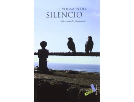 Livro El volumen del silencio : cuentos escogidos de Joao Anzanello Carrascosa (Espanhol)